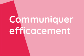 Communiquer efficacement